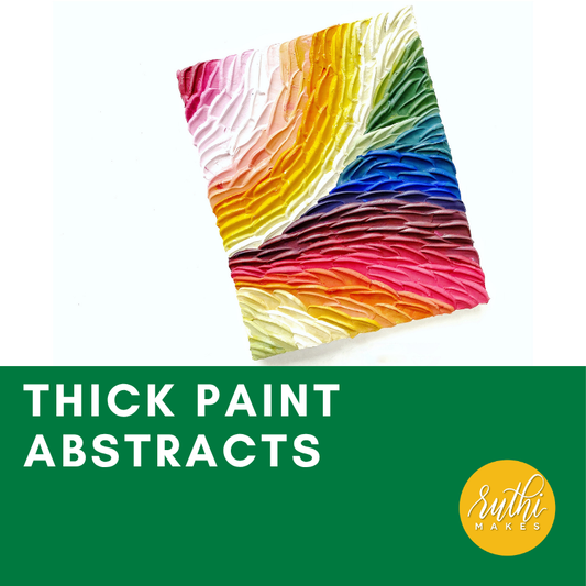 Thick Paint Abstracts