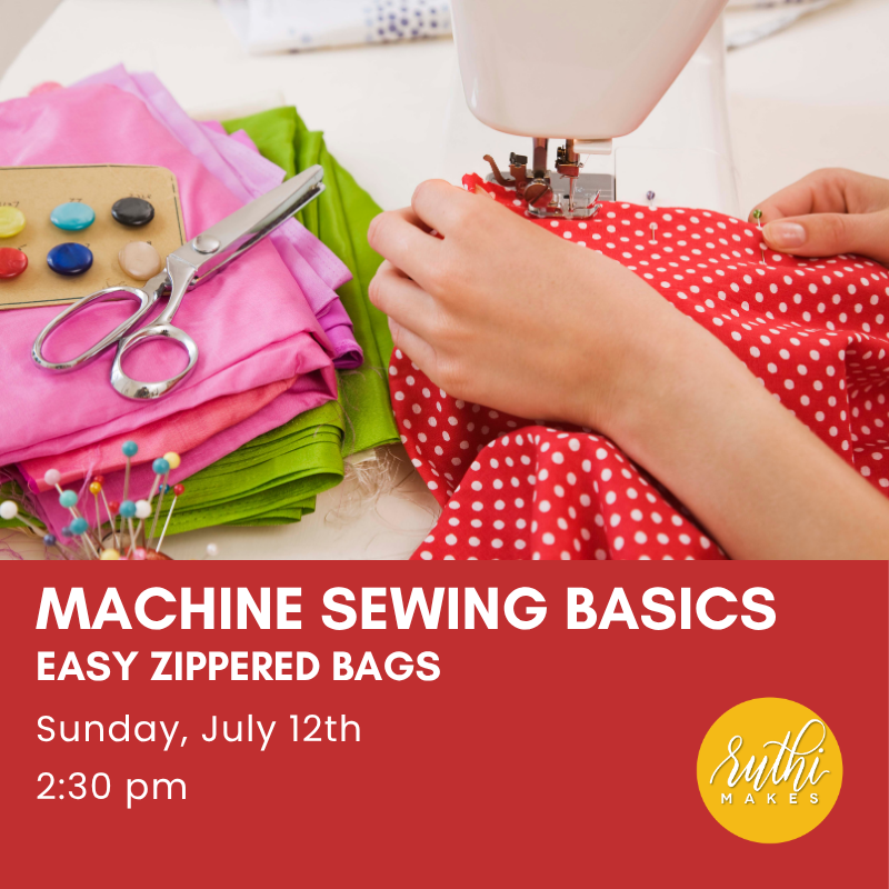 Machine Sewing Basics - July 12th, 2026