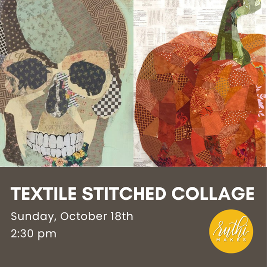 Textile Stitched Collage - October 18th, 2026