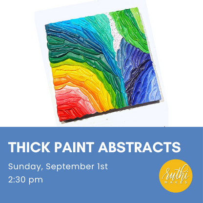 Thick Acrylic Abstracts Workshop - September 1st